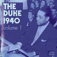 Duke Ellington - The Duke 1940: "Live" From The Crystal Ballroom In Fargo, N. D. Volume 1