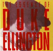 Duke Ellington - The Essence Of Duke Ellington
