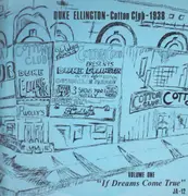 LP - Duke Ellington - Cotton Club-1938, Volume One, If Dreams Come True