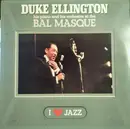 LP - Duke Ellington - Duke Ellington His Piano And His Orchestra At The Bal Masque