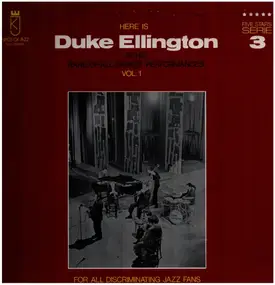 Duke Ellington - Here Is Duke Ellington At His Rare Of All Rarest Performances Vol. 1