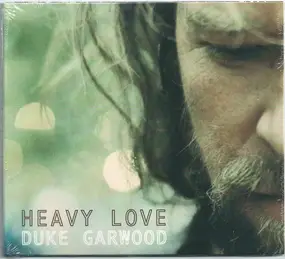 Duke Garwood - Heavy Love