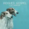 LP - Duke Garwood - Rogues Gospel