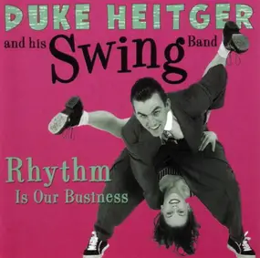 Duke Heitger - Rhythm Is Our Business