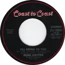 7inch Vinyl Single - Duke Jupiter - I'll Drink To You