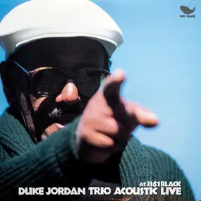 Duke Jordan Trio - Acoustic Live at 3361 Black