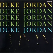 Duke Jordan - Trio & Quintet