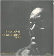 Duke Jordan Trio - Two Loves