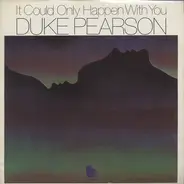 Duke Pearson - It Could Only Happen with You