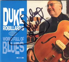 Duke Robillard - World Full of Blues