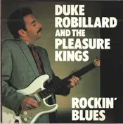 Duke Robillard and the pleasure kings - Rockin' Blues