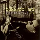 CD - Duke Robillard - Stretchin' Out Live