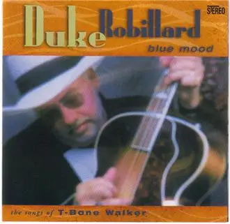 Duke Robillard - Blue Mood - The Songs Of T-Bone Walker