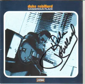 Duke Robillard - Dangerous Place