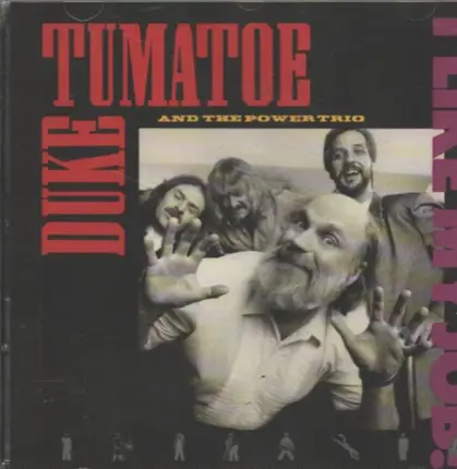 Duke Tumatoe And The Power Trio - I Like My Job