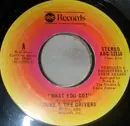 7inch Vinyl Single - Duke & The Drivers - What You Got