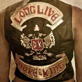 The Duke & the King - Long Live