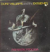 Duke Williams And The Extremes - Fantastic Fedora