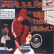 The Duke - Kill Them Slowly