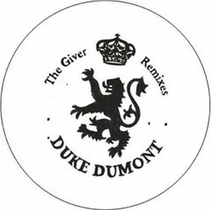 Duke Dumont - The Giver Remixes