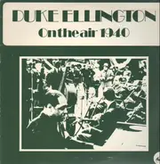 Duke Ellington - On The Air 1940
