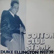 Duke Ellington - Cotton Club Stomp 1937/39