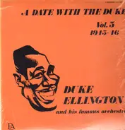 Duke Ellington And His Famous Orchestra - A Date With The Duke Vol. 5: 1945-46