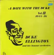 Duke Ellington And His Famous Orchestra - A Date With The Duke Vol. 8: 1945-46