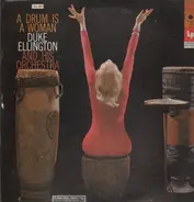 Duke Ellington And His Orchestra - A Drum Is a Woman