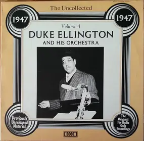 Duke Ellington - The Uncollected Vol. 4 - 1947