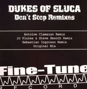 Dukes of Sluca - Don't Stop Remixes