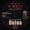 12'' - Dulaa - 8 Wayz - Promo