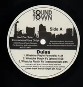 12'' - Dulaa - Whatcha Playin Fo / Everyday - RARE PROMO