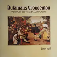 Dulamans Vröudenton - Thuet Auff