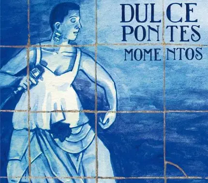 Dulce Pontes - Momentos