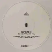 Duptribe - To The Power Of Two