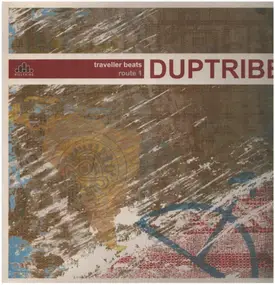 Duptribe - TRAVELLER BEATS ROUTE 1