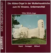 Dupré / Honegger / Milhaud - Das Orgelportrait