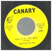 Durward Erwin - Love Is For The Birds - I´ve Learned How To Suffer Now