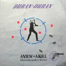 7inch Vinyl Single - Duran Duran - A View To A Kill (Dangereusement Votre)
