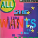 12inch Vinyl Single - Duran Duran - All She Wants Is (Euro Dub Mix)
