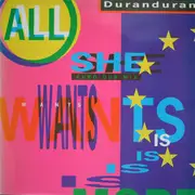 12inch Vinyl Single - Duran Duran - All She Wants Is (Euro Dub Mix)