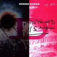 Duran Duran - All You Need Is Now