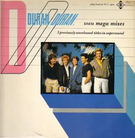 Duran Duran - DMM Mega Mixes