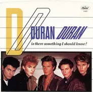 Duran Duran - Is There Something I Should Know?