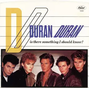 Duran Duran - Is There Something I Should Know?