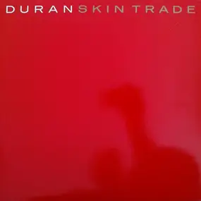 Duran Duran - Skin Trade