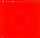 7inch Vinyl Single - Duran Duran - Skin Trade