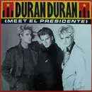 12inch Vinyl Single - Duran Duran - Meet El Presidente