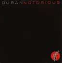 7inch Vinyl Single - Duran Duran - Notorious